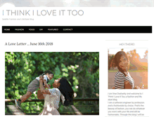 Tablet Screenshot of ithinkiloveittoo.com